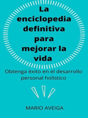 cover image of La enciclopedia definitiva para mejorar la vida